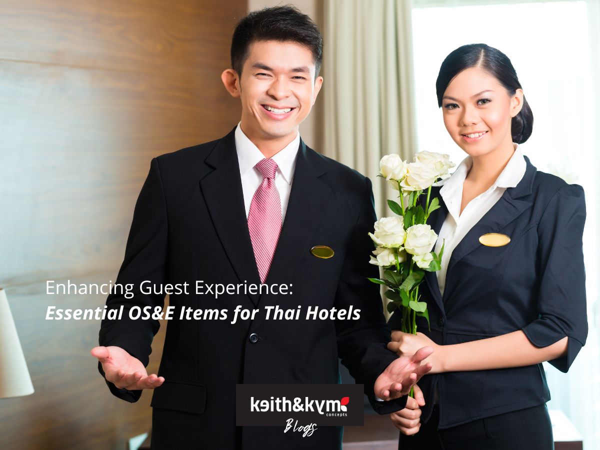 Enhancing Guest Experience: Essential OS&E Items for Thai Hotels